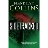 Sidetracked by Collins, Brandilyn, 9781410473240