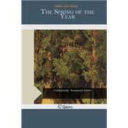 The Spring of the Year by Sharp, Dallas Lore, 9781507593240
