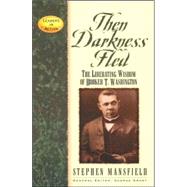 Then Darkness Fled by Mansfield, Stephen, 9781581823240