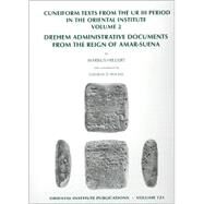 Cuneiform Texts from the Ur III Period in the Oriental Institute: Drehem Administrative Documents from the Reign of Amar-Suena by Hilgert, Marcus, 9781885923240