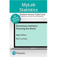 MyLab Statistics with Pearson eText -- 24-Month Access Card -- for Elementary Statistics: Picturing the World by Larson & Larson, 9780137493241