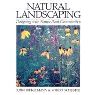 Natural Landscaping by Diekelmann, John, 9780299173241