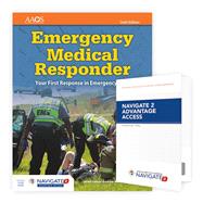 Emergency Medical Responder: Your First Response in Emergency Care Includes Navigate 2 Essentials Access + Emergency Medical Responder: Your First Response in Emergency Care Student Workbook by American Academy of Orthopaedic Surgeons (AAOS); Schottke, David, 9781284123241