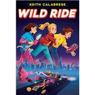 Wild Ride by Calabrese, Keith, 9781338743241