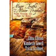 Major Truths from the Minor Prophets by Ellison, Edna, 9781596693241