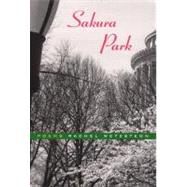 Sakura Park Pa by Wetzsteon,Rachel, 9780892553242