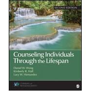 Counseling Individuals Through the Lifespan by Wong, Daniel W.; Hall, Kimberly R.; Hernandez, Lucy Wong, 9781544343242