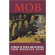 Mob Stories of Death and Betrayal from Organized Crime by Willis, Clint, 9781560253242