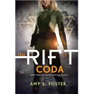 The Rift Coda by Foster, Amy S., 9780062443243