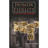 Honor and Fidelity by Villahermosa, Gilberto N., 9780160833243