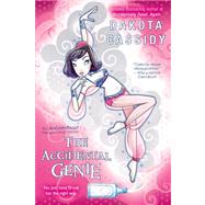 The Accidental Genie by Cassidy, Dakota, 9780425253243