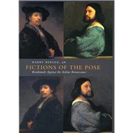 Fictions of the Pose by Berger, Harry, Jr., 9780804733243