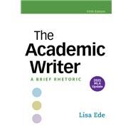 The Academic Writer with 2021 MLA Update by Lisa Ede, 9781319463243