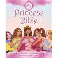 My Princess Bible by Holmes, Andy, 9781414333243