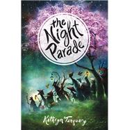 The Night Parade by Tanquary, Kathryn, 9781492623243