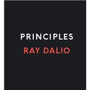 Principles Life and Work by Dalio, Ray; Dalio, Ray; Bobb, Jeremy, 9781508243243