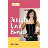 Jennifer Love Hewitt by Higgins, Kara, 9781590183243