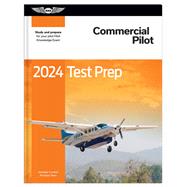 2024 Commercial Pilot Test Prep (0409-ASA-B) by ASA, 9781644253243