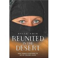 Reunited in the Desert by Amin, Helle; Meikle, David, 9781844543243