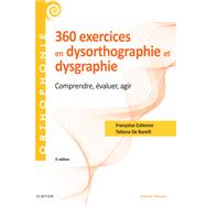 360 exercices en dysorthographie et dysgraphie by Tatiana De Barelli-Sponar; Franoise Estienne, 9782294763243