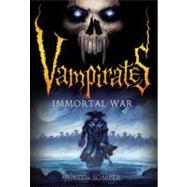 Vampirates: Immortal War by Somper, Justin, 9780316033244