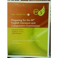 Fast Track to a 5 AP Literature and Composition Test Preparation Workbook by Arp/Johnson, 9781337273244