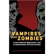 Vampires and Zombies by Fischer-Hornung, Dorothea; Mueller, Monika, 9781496813244