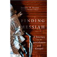 Finding Messiah by Jennifer M. Rosner, 9781514003244