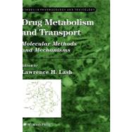 Drug Metabolism and Transport by Lash, Lawrence H., 9781588293244