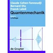Quantenmechanik / Quantum Mechanics by Cohen-Tannoudji, Claude, 9783110193244