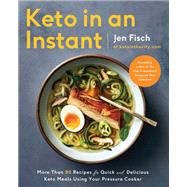 Keto in an Instant by Fisch, Jen, 9780062973245