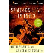 Same-Sex Love in India Readings from Literature and History by Vanita, Ruth; Kidwai, Saleem, 9780312293246