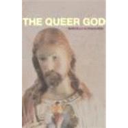 The Queer God by Althaus-Reid,Marcella, 9780415323246