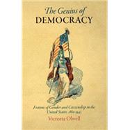 The Genius of Democracy by Olwell, Victoria, 9780812243246