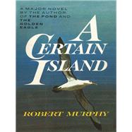 A Certain Island by Murphy, Robert; Pimlott, John, 9781590773246