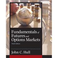 Fundamentals of Futures and Options Markets by Hull, John C., 9780134083247