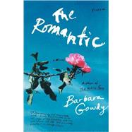 The Romantic A Novel by Gowdy, Barbara, 9780312423247