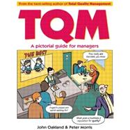 Total Quality Management: A pictorial guide for managers by Oakland,John S, 9780750623247