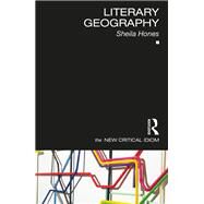 Literary Geography by Hones; Sheila, 9781138013247
