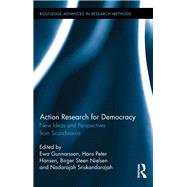 Action Research for Democracy: New Ideas and Perspectives from Scandinavia by Gunnarsson; Ewa, 9781138493247