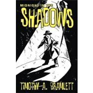 Midnight in the Shadows by Bramlett, Timothy A., 9781477213247