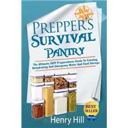 Prepper's Survival Pantry by Hill, Henry, 9781503013247