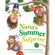 Nana's Summer Surprise by Hartt-sussman, Heather; Graham, Georgia, 9781770493247
