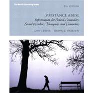 Substance Abuse Information for School Counselors, Social Workers, Therapists and Counselors by Fisher, Gary L.; Harrison, Thomas C., 9780132613248
