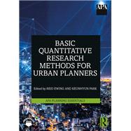 Basic Quantitative Research Methods for Urban Planners by Ewing, Reid; Park, Keunhyun, 9780367343248
