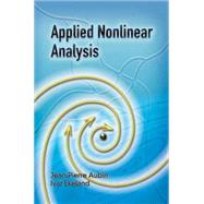 Applied Nonlinear Analysis by Aubin, Jean-Pierre; Ekeland, Ivar, 9780486453248