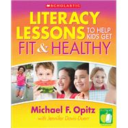 Literacy Lessons to Help Kids Get Fit & Healthy by Davis-Duerr, Jennifer, 9780545163248