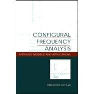 Configural Frequency Analysis: Methods, Models, and Applications by von Eye; Alexander, 9780805843248