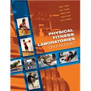 Physical Fitness Laboratories on a Budget by Terry J. Housh; Joel T. Cramer; Joseph P. Weir; Travis W. Beck; Glen O. Johnson, 9781315213248