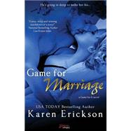 Game for Marriage by Erickson, Karen, 9781508503248